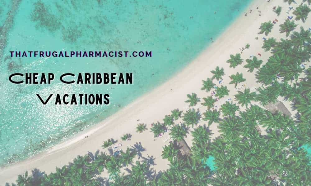 cheap Caribbean vacations